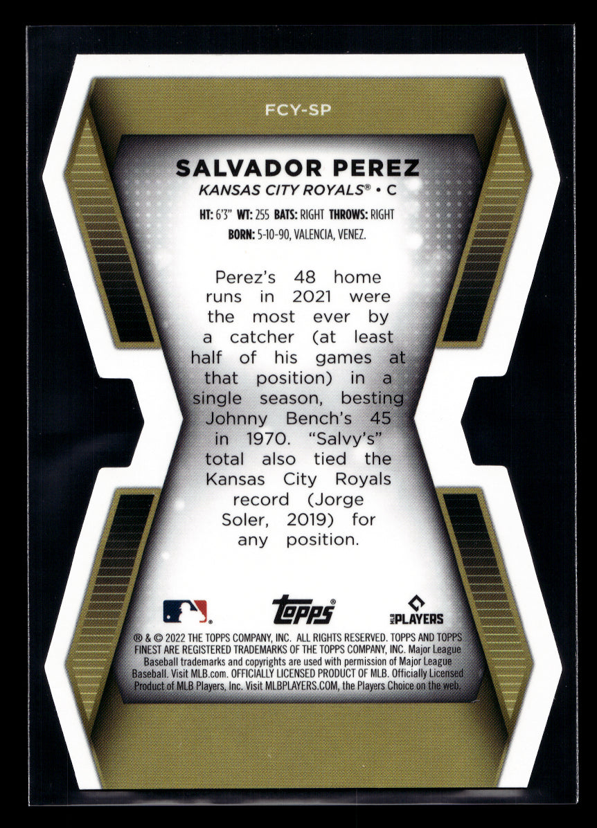 2022 Finest Career Year Die Cuts #FCYSP Salvador Perez Team: Kansas City Royals