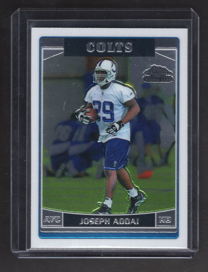 2006 Topps Chrome #268 Joseph Addai Rookie (Indianapolis Colts)