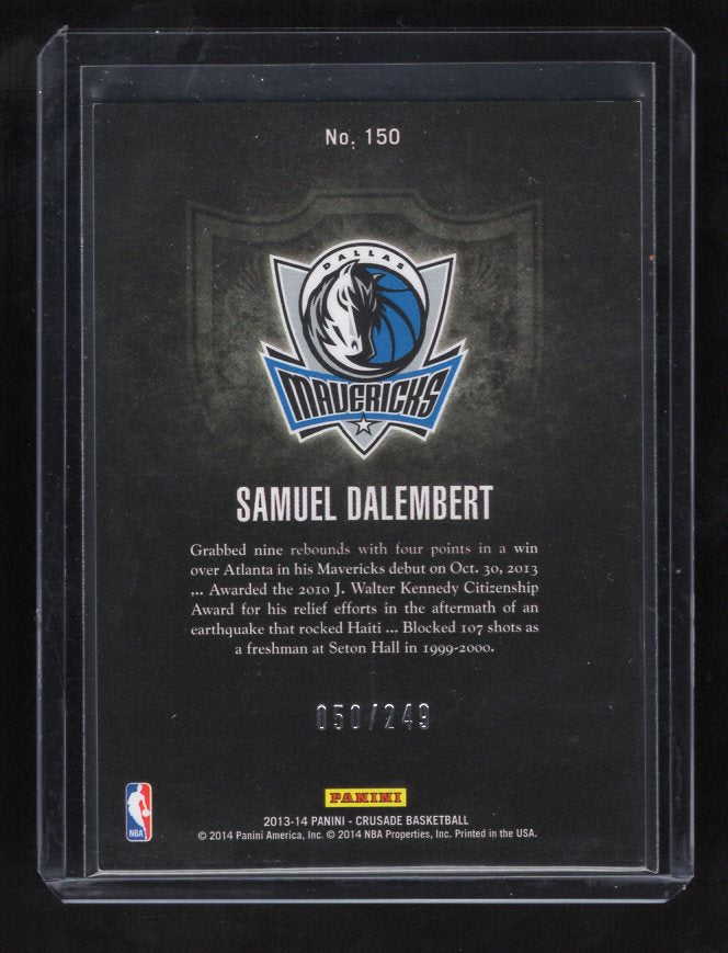 2013-14 Panini Crusade Insert Teal #150 Samuel Dalembert #'d 50/249 (Dallas Mavericks)