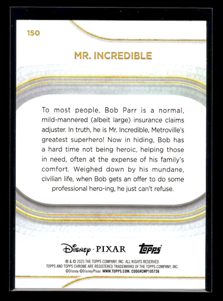 2025 Topps Chrome Disney #150 Mr. Incredible (Disney/Pixar Film: The Incredibles) (Copy)
