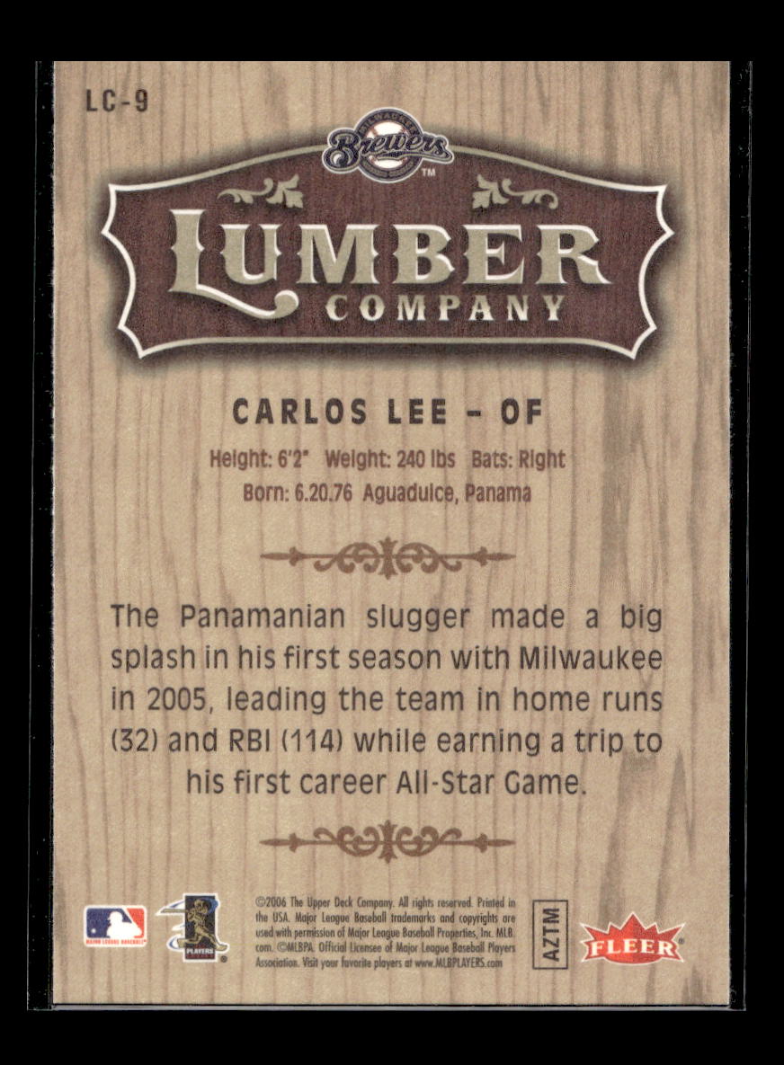 2006 Fleer Lumber Company #LC9 Carlos Lee (Milwaukee Brewers)
