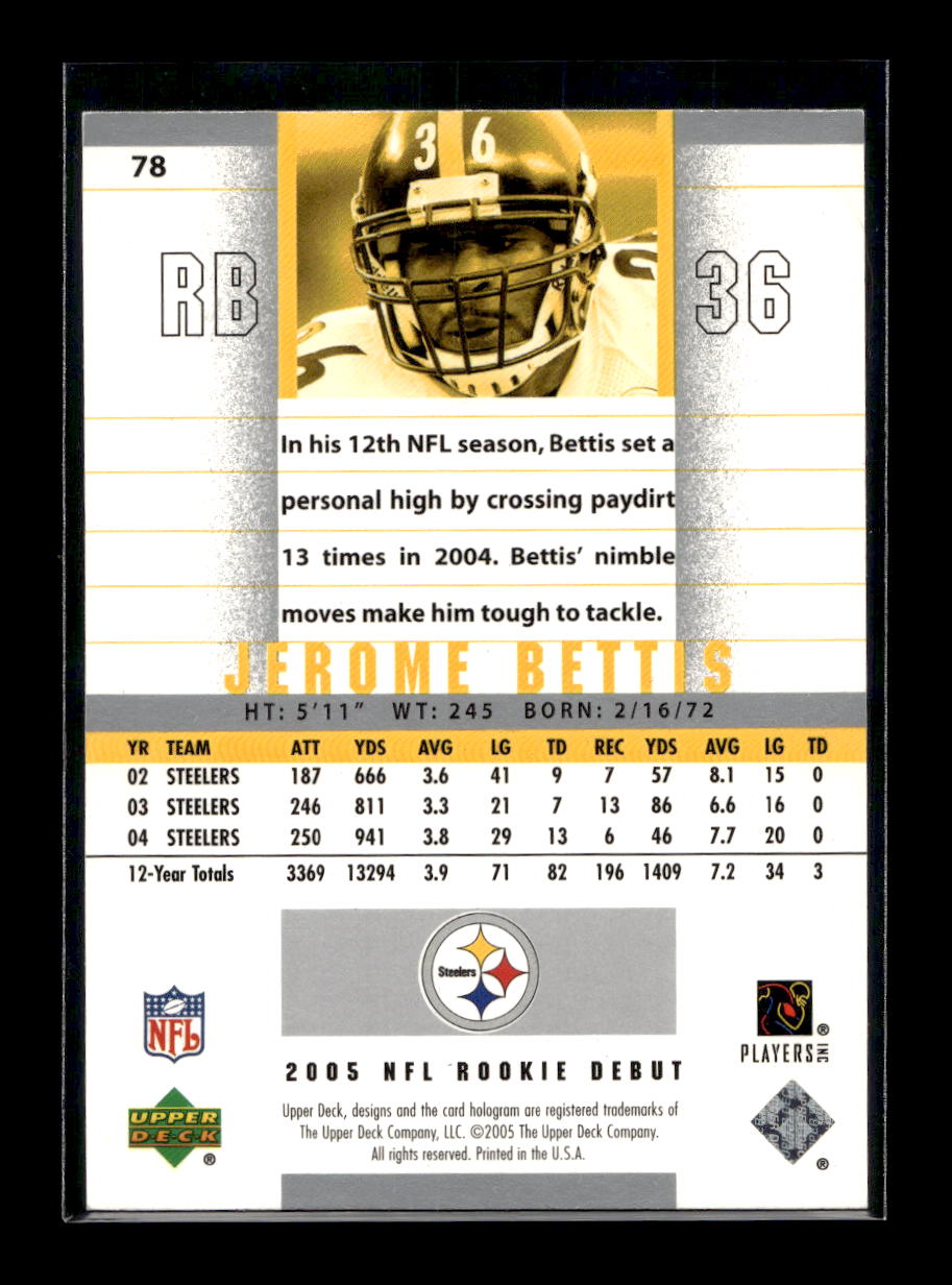 2005 Upper Deck Rookie Debut #78 Jerome Bettis (Pittsburgh Steelers)