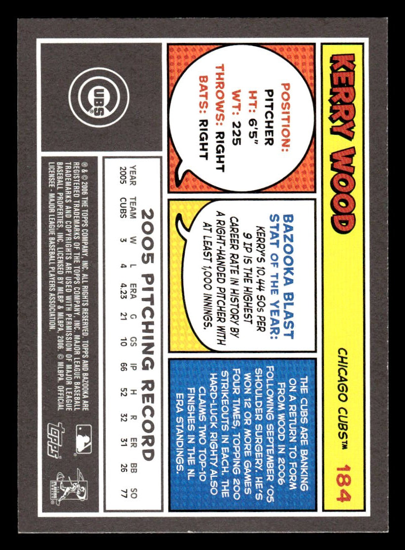 2006 Bazooka #184 Kerry Wood (Chicago Cubs)