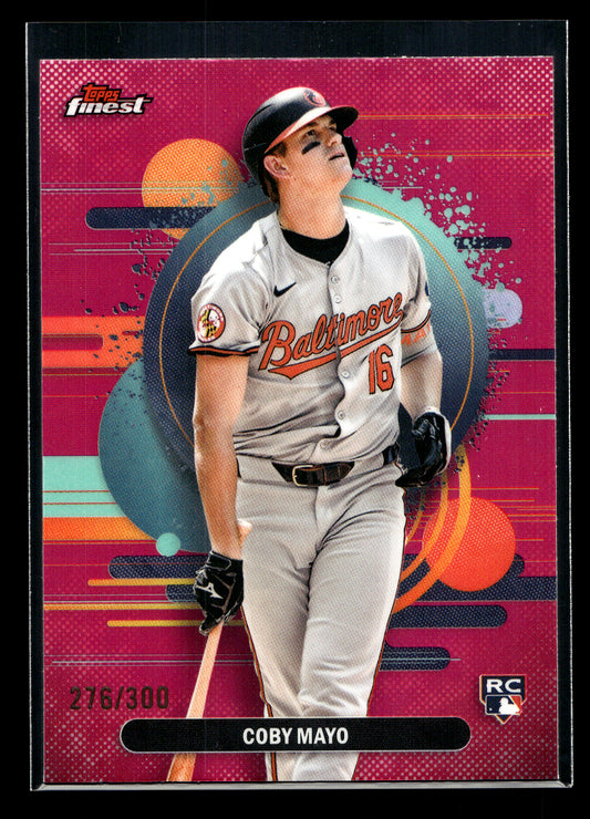 2025 Finest Magenta Refractors #188 Coby Mayo #'d 276/300 (Baltimore Orioles)