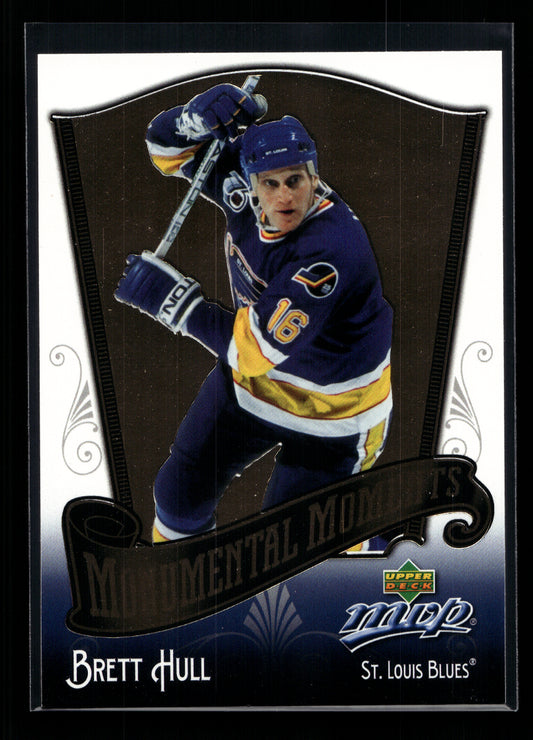 2005-06 Upper Deck MVP Monumental Moments #MM3 Brett Hull (St. Louis Blues)