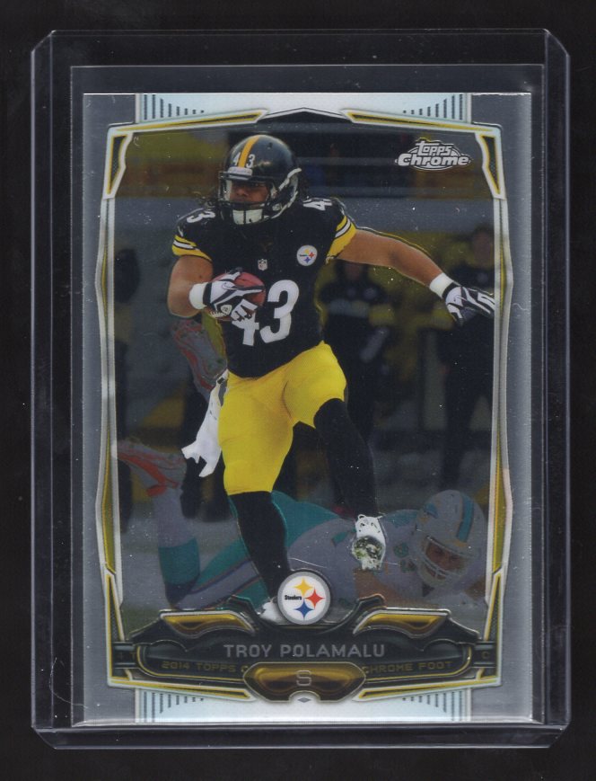2014 Topps Chrome #30 Troy Polamalu (Pittsburgh Steelers)