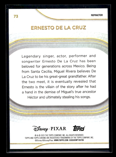 2025 Topps Chrome Disney Refractors #73 Ernesto De La Cruz (Disney Film: Coco)
