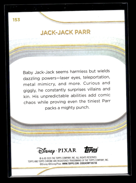 2025 Topps Chrome Disney #153 Jack-Jack Parr (Disney/Pixar Film: The Incredibles)