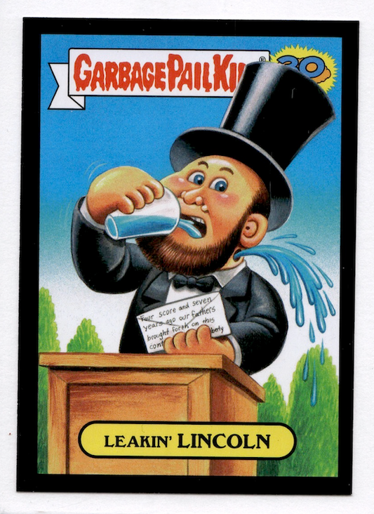 2015 Topps Garbage Pail Kids 30th Anniversary Black #PRES7b Leakin' Lincoln