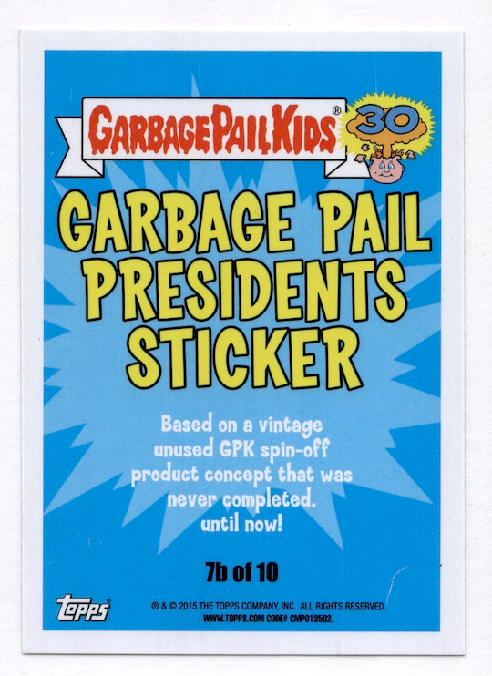 2015 Topps Garbage Pail Kids 30th Anniversary Black #PRES7b Leakin' Lincoln