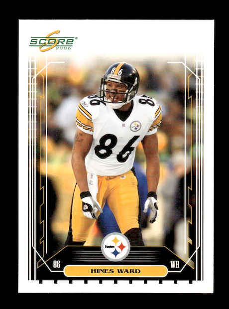 2006 Score #217 Hines Ward (Pittsburgh Steelers)