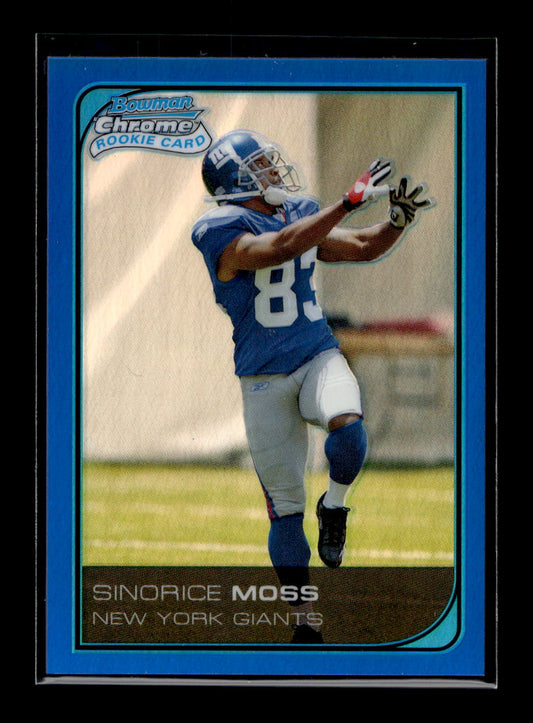 2006 Bowman Chrome Blue Refractors #230 Sinorice Moss #'d /150 (New York Giants)